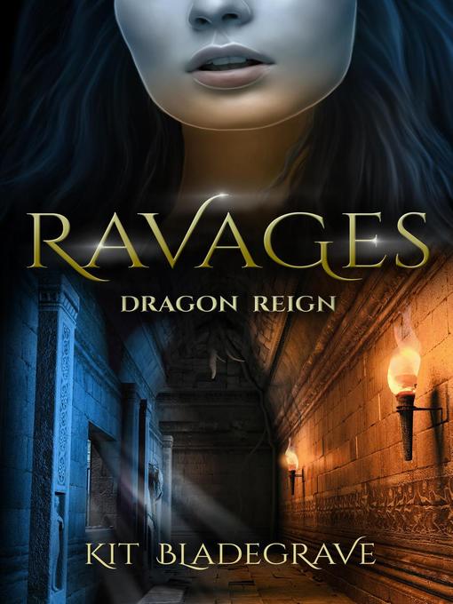 Title details for Ravages by Kit Bladegrave - Available
